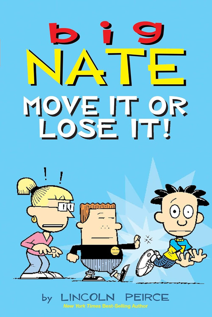 Big Nate: Move It or Lose It!: Volume 29