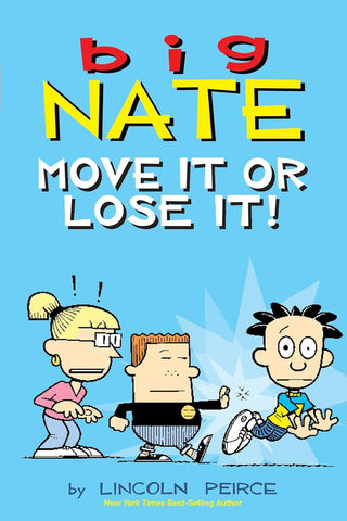 Big Nate: Move It or Lose It!: Volume 29