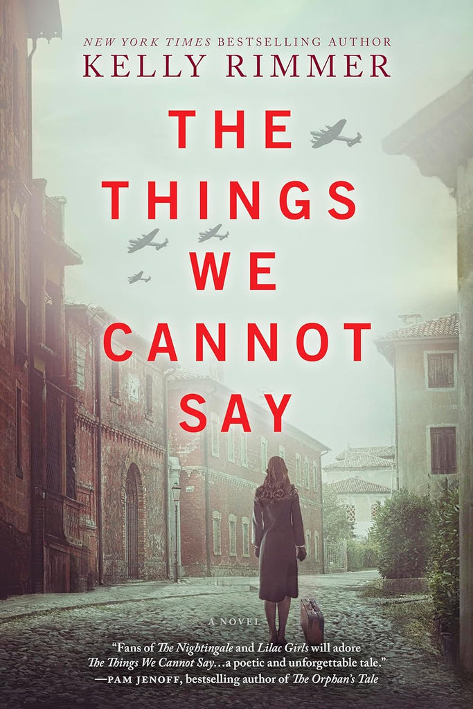 Things We Cannot Say: A WWII Historical Fiction Novel (Original)