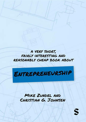 Very Short, Fairly Interesting and Reasonably Cheap Book About Entrepreneurship