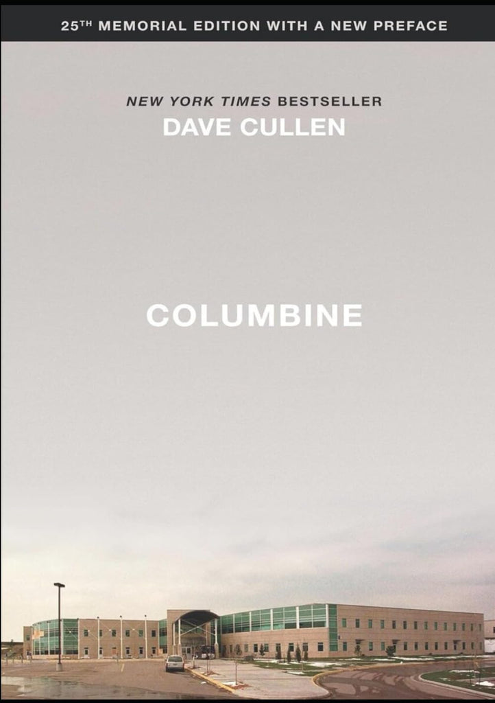 Columbine 25th Anniversary Memorial Edition (Revised)