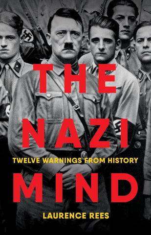 Nazi Mind: Twelve Warnings from History