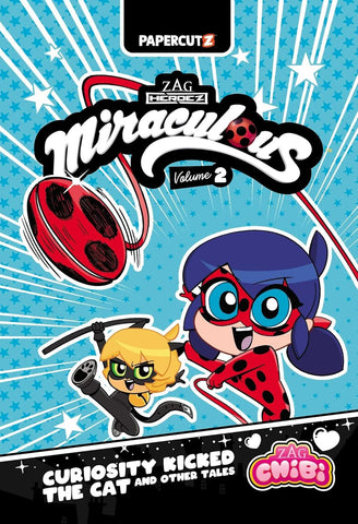 Miraculous Chibi Vol. 2: Curiosity Kicked the Cat and Other Tales (Not for Online)