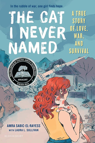 Cat I Never Named: A True Story of Love, War, and Survival