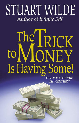 Trick to Money Is Having Some (Rev)