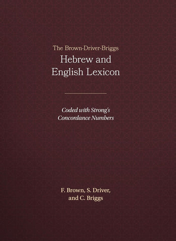 Brown-Driver-Briggs Hebrew and English Lexicon