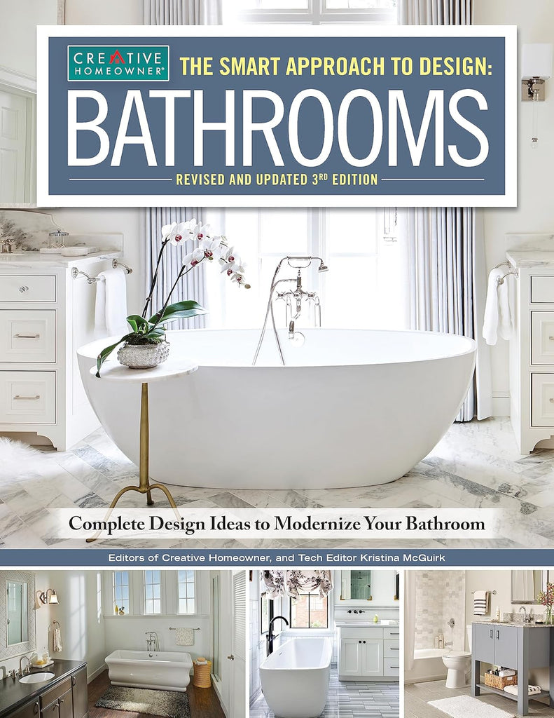 Smart Approach to Design: Bathrooms, Revised and Updated 3rd Edition: Complete Design Ideas to Modernize Your Bathroom (Revised)