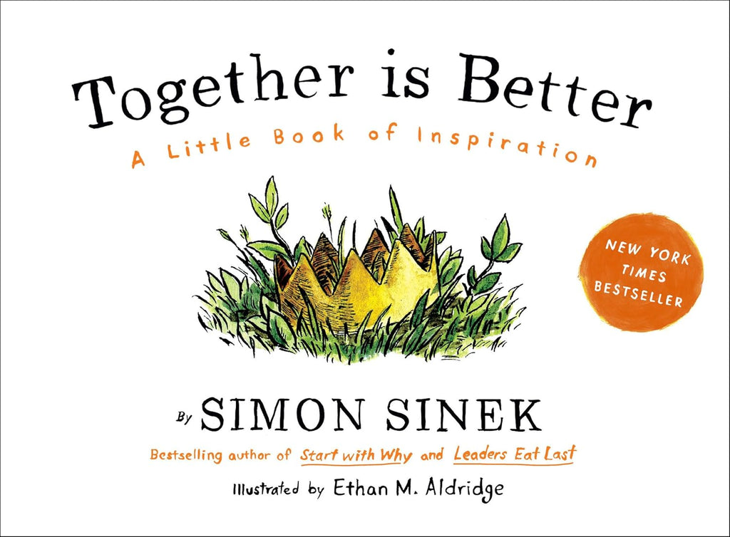 Together Is Better: A Little Book of Inspiration