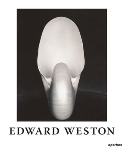 Edward Weston The Flame of Recognition Sixtieth Anniversary Edition