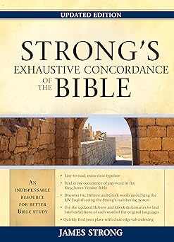 Strong's Exhaustive Concordance of the Bible (Updated)