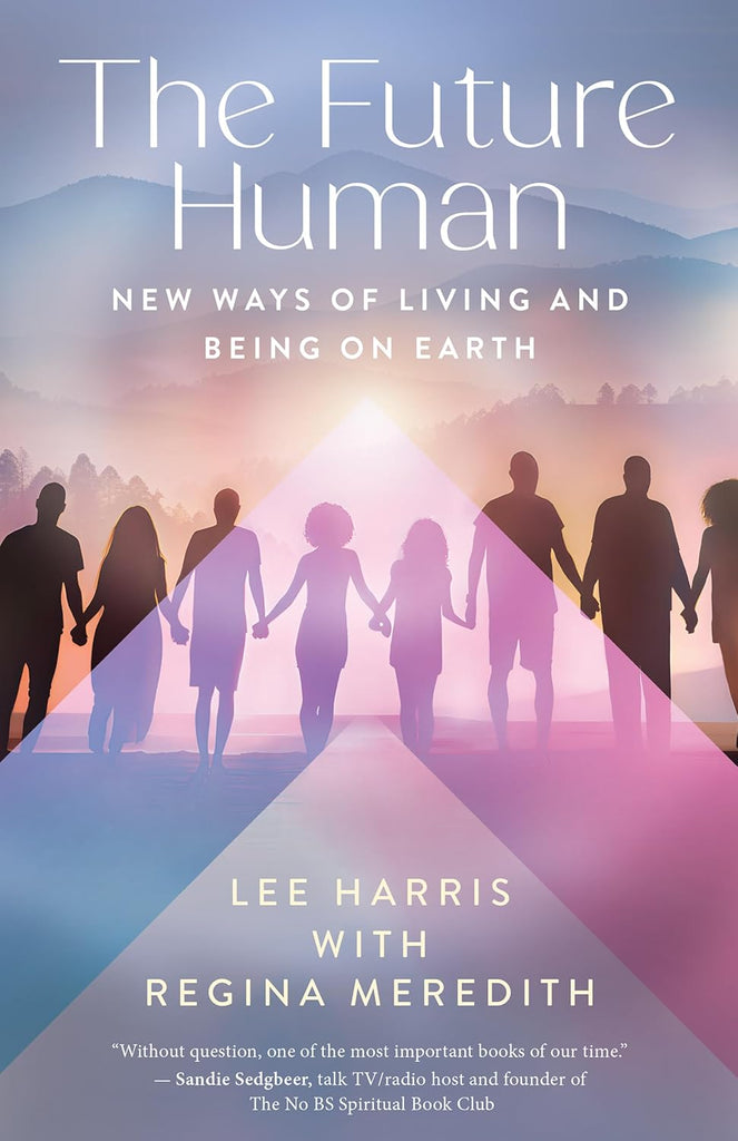 Future Human: New Ways of Living and Being on Earth