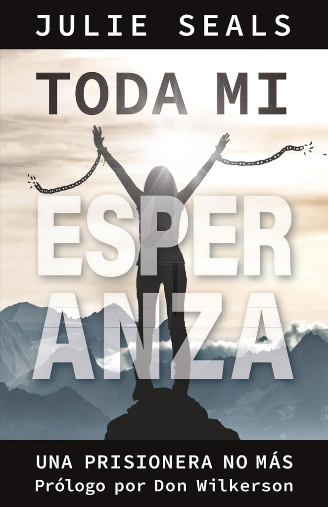 Toda Mi Esperanza Una Prisionera No Mas