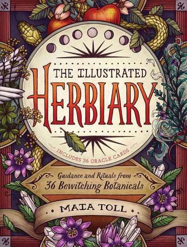 Illustrated Herbiary: Guidance and Rituals from 36 Bewitching Botanicals