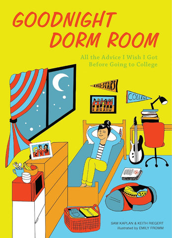 Goodnight Dorm Room: All the Advice I Wish I Got Before Going to College