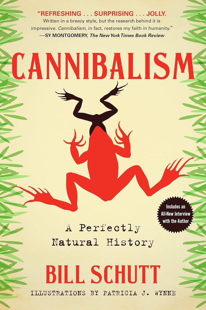 Cannibalism: A Perfectly Natural History