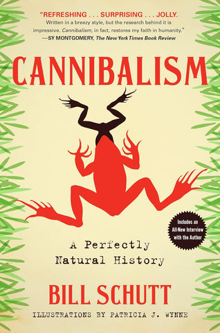 Cannibalism: A Perfectly Natural History