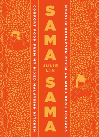 Sama Sama: Comfort Food from My Mixed Malaysian Kitchen