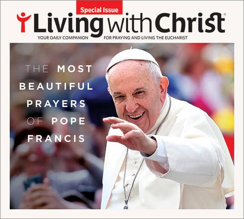 Most Beautiful Prayers of Pope Francis Unique Prayer Collection of 16 Moments to Revisit Key Themes of Francis's Pontificate