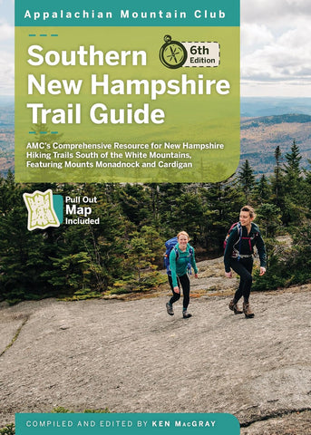 Southern New Hampshire Trail Guide Amc's Comprehensive Resource for New Hampshire Hiking Trails South of the White Mountains, Featuring Mounts Monadn