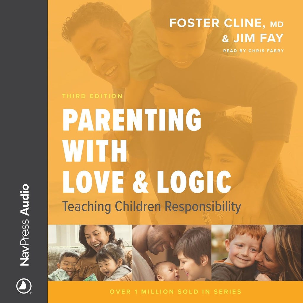 Parenting with Love and Logic: Teaching Children Responsibility (Enlarged)