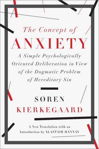 Concept of Anxiety: A Simple Psychologically Oriented Deliberation in View of the Dogmatic Problem of Hereditary Sin