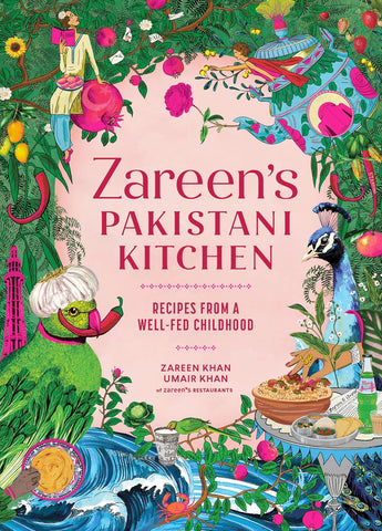 Zareen's Pakistani Kitchen: Recipes from a Well-Fed Childhood