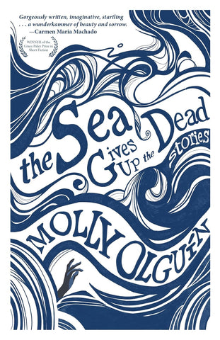 Sea Gives Up the Dead: Stories
