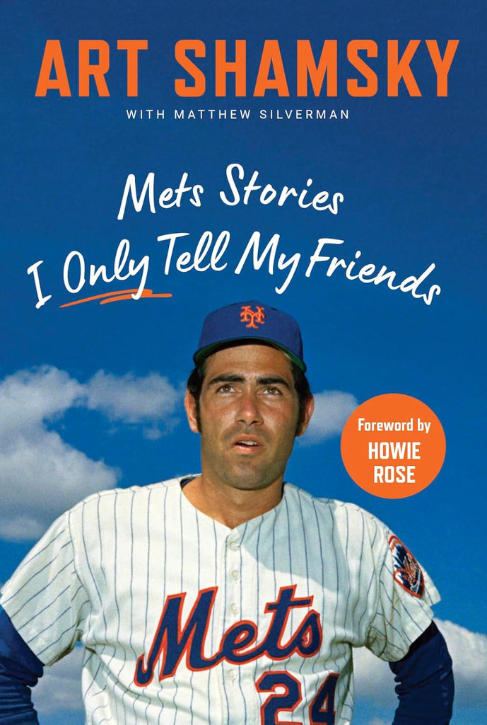 Mets Stories I Only Tell My Friends