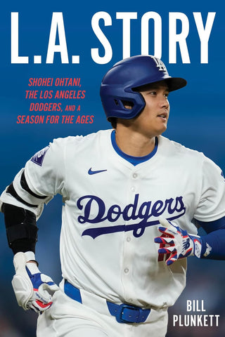L.A. Story: Shohei Ohtani, the Los Angeles Dodgers, and a Season for the Ages