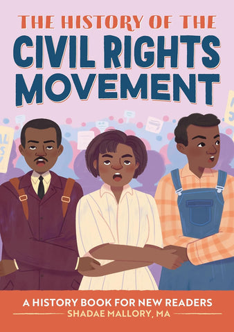 History of the Civil Rights Movement: A History Book for New Readers