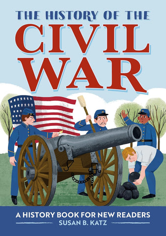 History of the Civil War: A History Book for New Readers