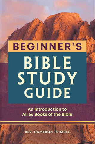 Beginner's Bible Study Guide: An Introduction to All 66 Books of the Bible