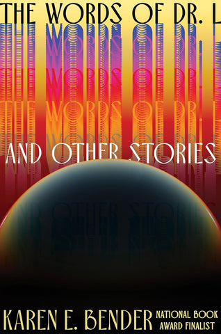 Words of Dr. L: & Other Stories