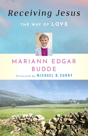 Receiving Jesus: The Way of Love