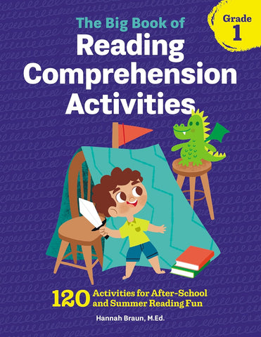 Big Book of Reading Comprehension Activities, Grade 1: 120 Activities for After-School and Summer Reading Fun