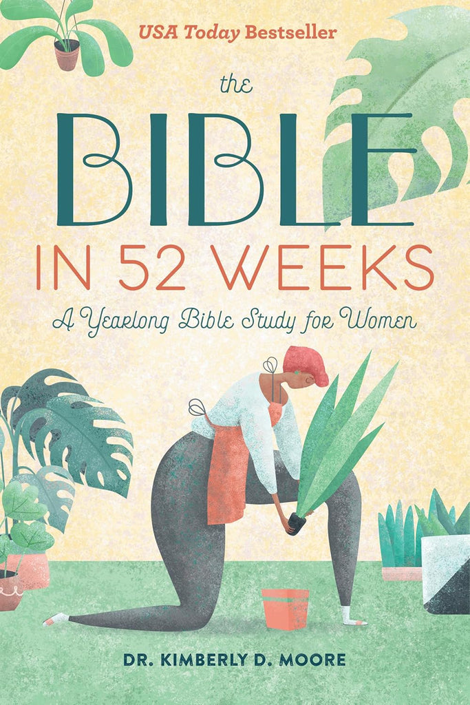 Bible in 52 Weeks: A Yearlong Bible Study for Women