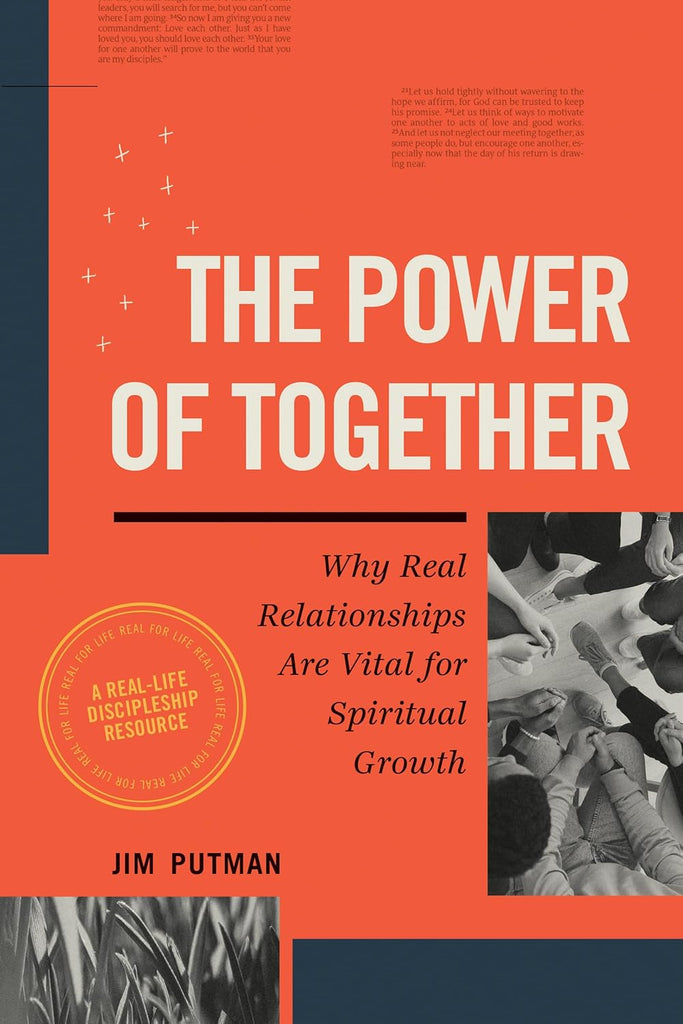 Power of Together Why Real Relationships Are Vital for Spiritual Growth