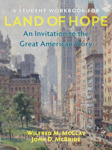 Student Workbook for Land of Hope: An Invitation to the Great American Story