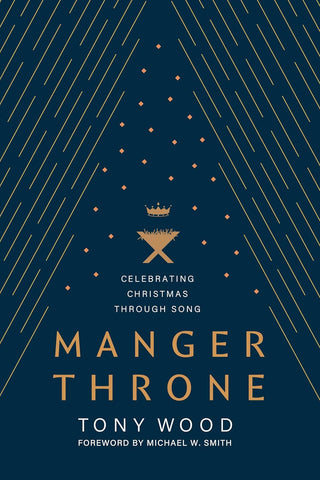 Manger Throne: Celebrating Christmas Through Song