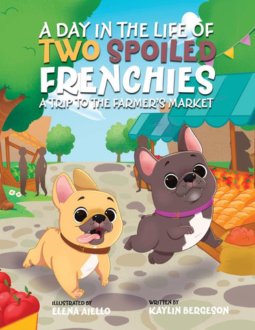 Day in the Life of Two Spoiled Frenchies: A Trip to the Farmer's Market
