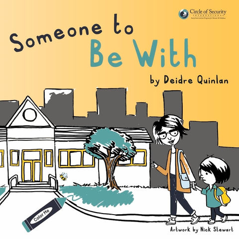 Someone to Be with