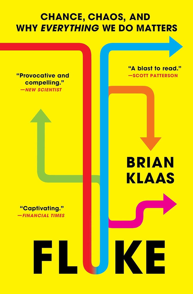 Fluke: Chance, Chaos, and Why Everything We Do Matters
