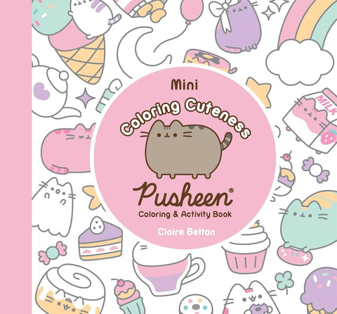 Mini Coloring Cuteness A Pusheen Coloring & Activity Book