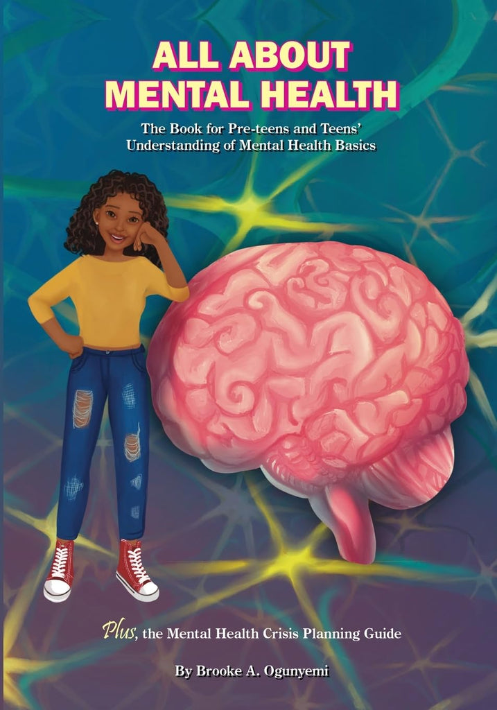 All About Mental Health The Basic Book for Kids' Understanding of Mental Health