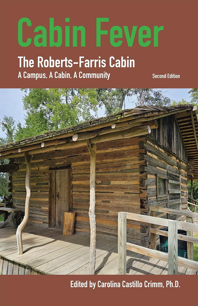 Cabin Fever (2nd Edition) The Roberts-Farris Cabin Volume 13
