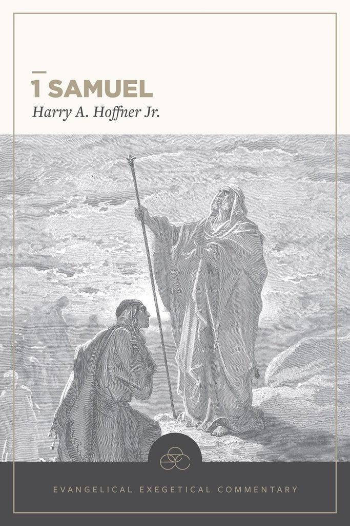 1 Samuel Evangelical Exegetical Commentary