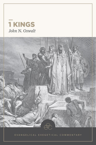 1 Kings Evangelical Exegetical Commentary