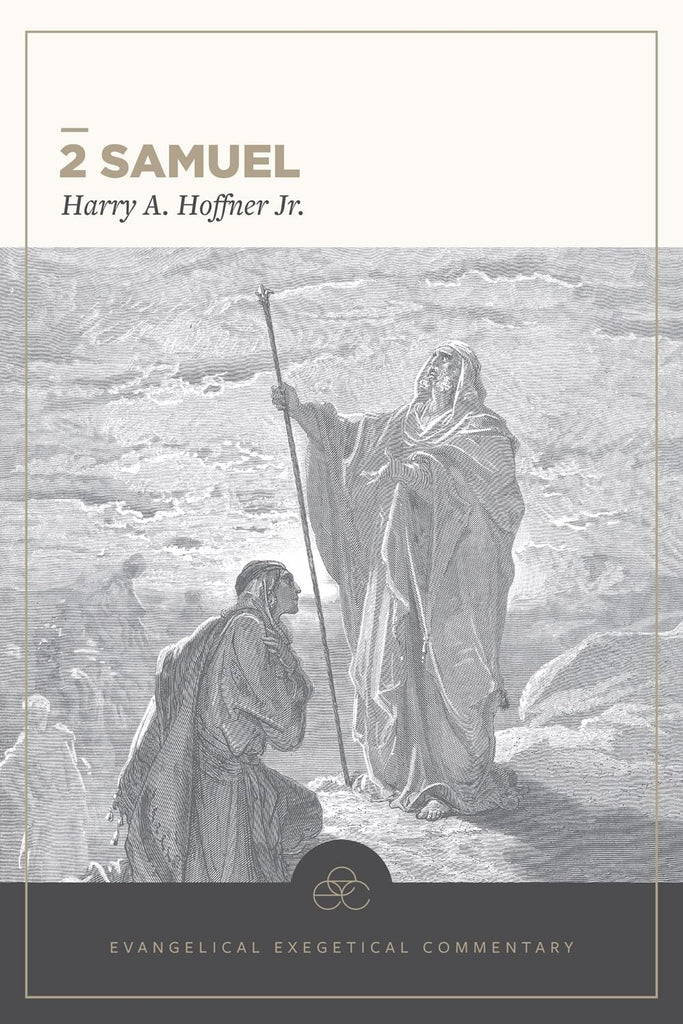 2 Samuel Evangelical Exegetical Commentary