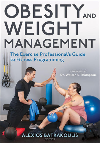 Obesity and Weight Management The Exercise Professional's Guide to Fitness Programming