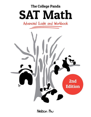 College Panda's SAT Math: Advanced Guide and Workbook